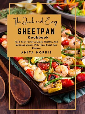 cover image of The Quick and Easy Sheet Pan Cookbook